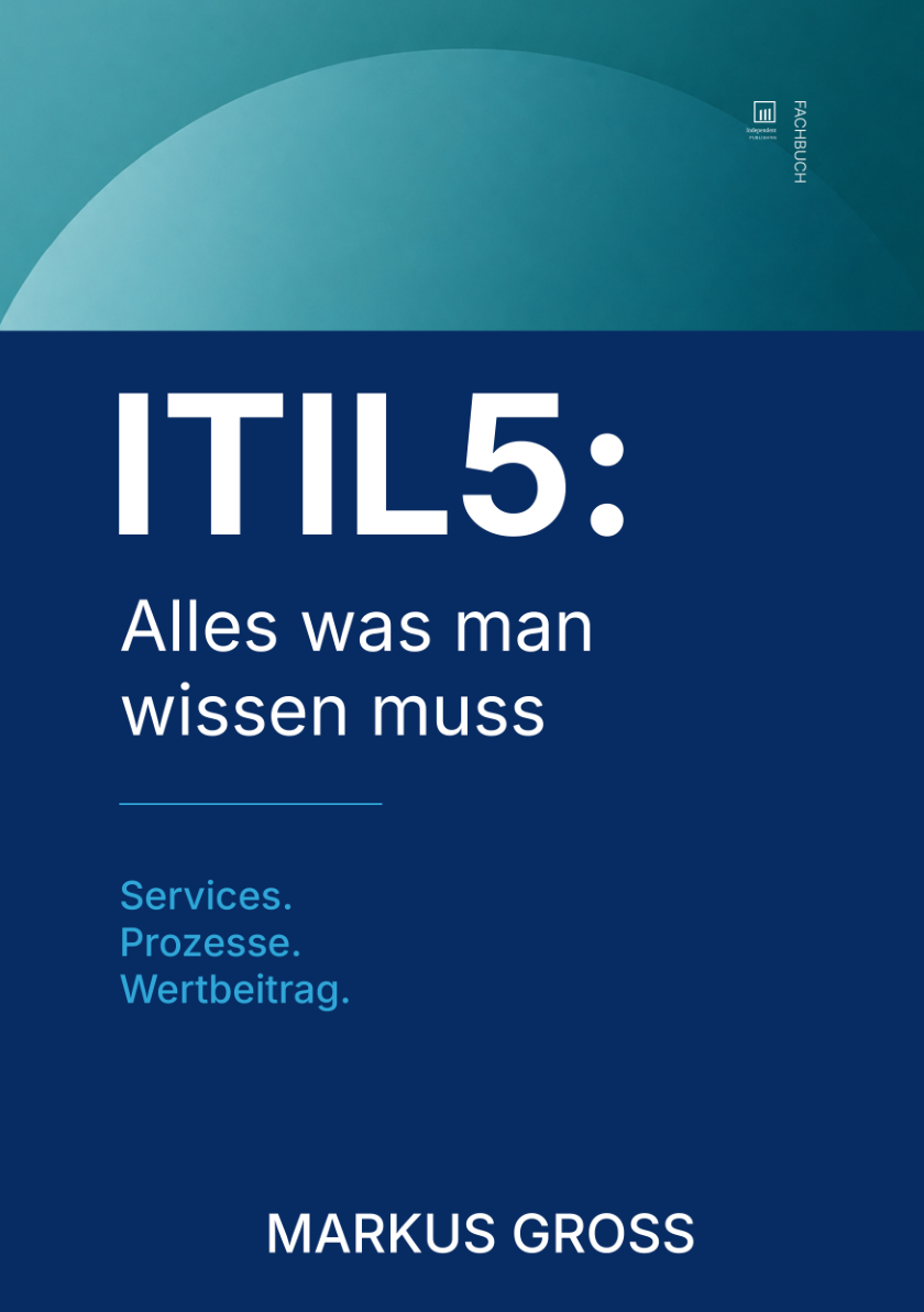 ITIL 5 – Alles was man wissen muss